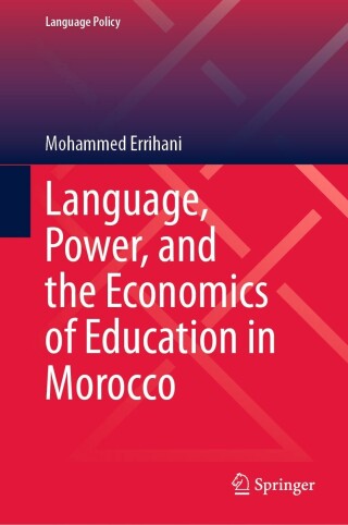 Cover image: Language, Power, and the Economics of Education in Morocco 9783031515934