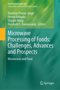 Cover image: Microwave Processing of Foods: Challenges, Advances and Prospects 9783031516122