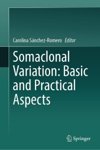 表紙画像: Somaclonal Variation: Basic and Practical Aspects 9783031516252