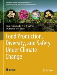 表紙画像: Food Production, Diversity, and Safety Under Climate Change 9783031516467