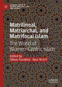 Titelbild: Matrilineal, Matriarchal, and Matrifocal Islam 9783031517488