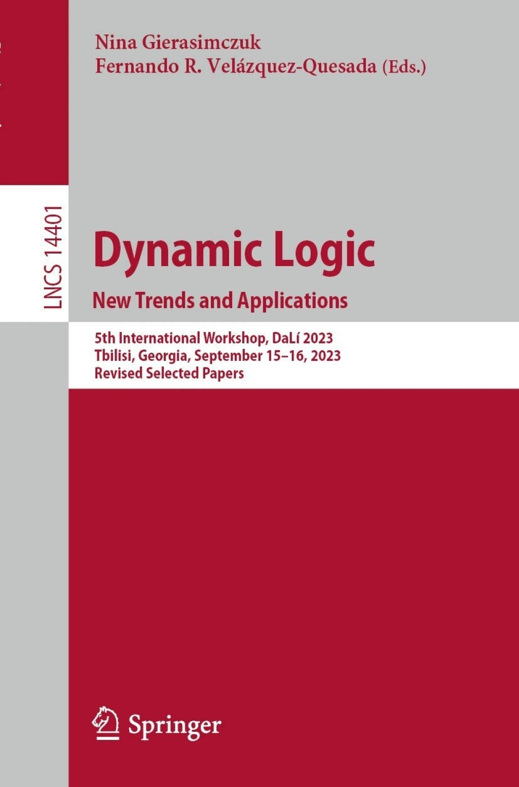 Dynamic Logic. New Trends and Applications 5th International Workshop, DaLí 2023, Tbilisi, Georgia, September 15–16, 2023, Revised Selected Papers