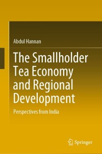 Omslagafbeelding: The Smallholder Tea Economy and Regional Development 9783031518119