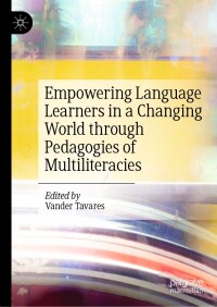 Cover image: Empowering Language Learners in a Changing World through Pedagogies of Multiliteracies 9783031518881