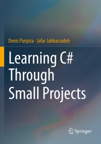 Cover image: Learning C# Through Small Projects 9783031519130