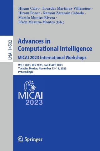 Imagen de portada: Advances in Computational Intelligence. MICAI 2023 International Workshops 9783031519390