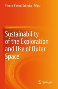 Titelbild: Sustainability of the Exploration and Use of Outer Space 9783031519741