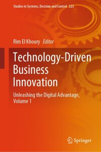 表紙画像: Technology-Driven Business Innovation 9783031519963