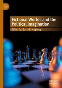 Omslagafbeelding: Fictional Worlds and the Political Imagination 9783031520259