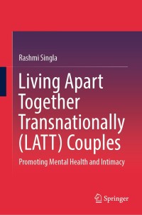 Cover image: Living Apart Together Transnationally (LATT) Couples 9783031522048