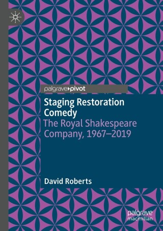 表紙画像: Staging Restoration Comedy 9783031522086