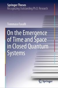 Cover image: On the Emergence of Time and Space in Closed Quantum Systems 9783031523519