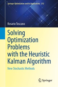 Cover image: Solving Optimization Problems with the Heuristic Kalman Algorithm 9783031524585