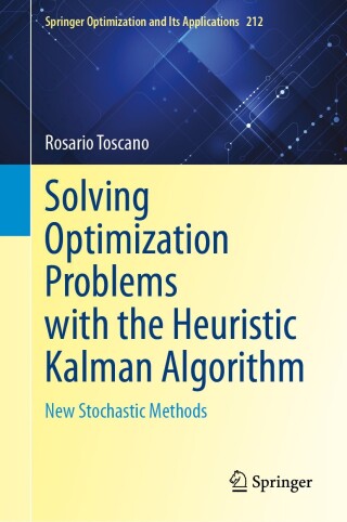 Titelbild: Solving Optimization Problems with the Heuristic Kalman Algorithm 9783031524585