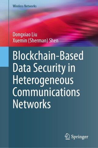 Cover image: Blockchain-Based Data Security in Heterogeneous Communications Networks 9783031524769