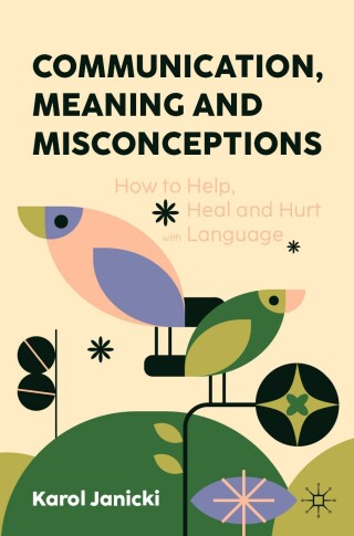 Cover image: Communication, Meaning and Misconceptions 9783031525049
