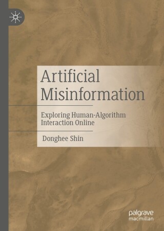 صورة الغلاف: Artificial Misinformation 9783031525681