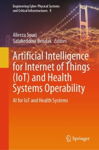 Imagen de portada: Artificial Intelligence for Internet of Things (IoT) and Health Systems Operability 9783031527869