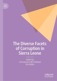 Cover image: The Diverse Facets of Corruption in Sierra Leone 9783031529573