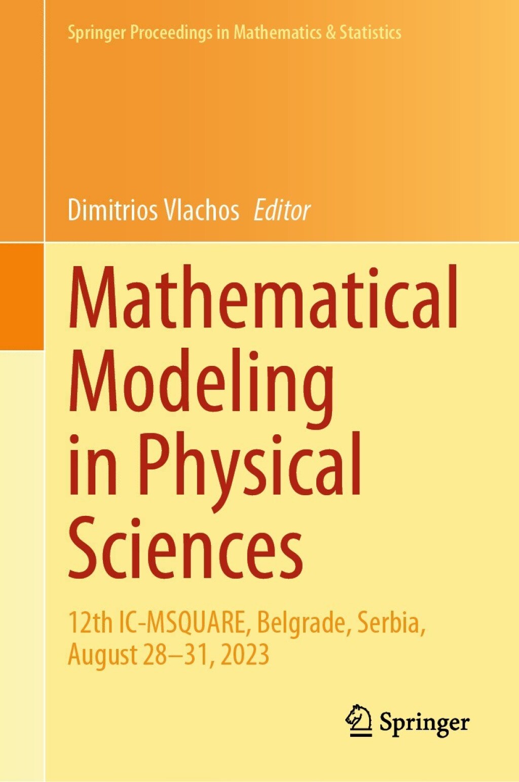 Mathematical Modeling in Physical Sciences 12th IC-MSQUARE, Belgrade, Serbia, August 28–31, 2023
