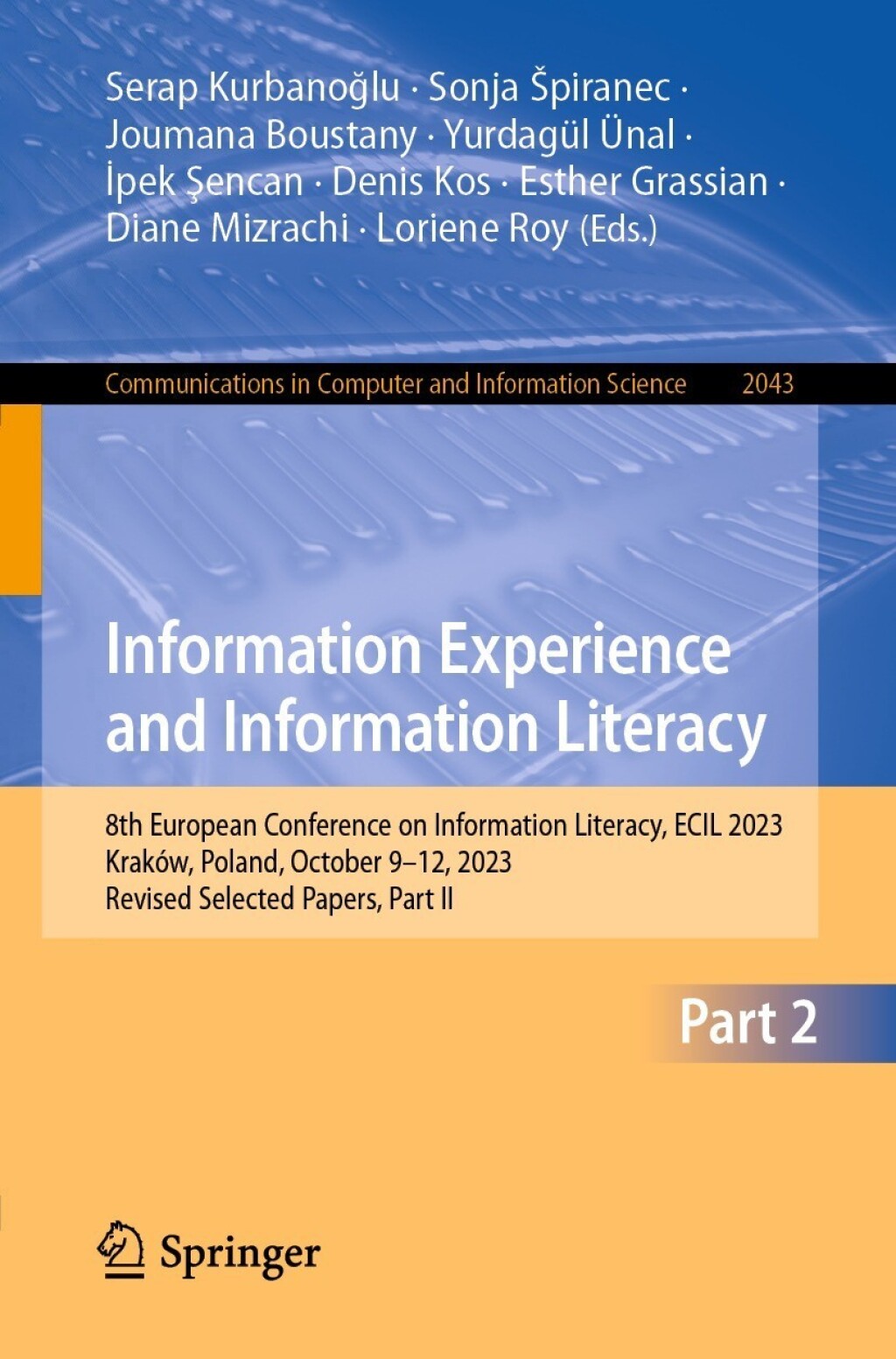 Information Experience and Information Literacy 8th European Conference on Information Literacy, ECIL 2023, Kraków, Poland, October 9–12, 2023, Revised Selected Papers, Part II