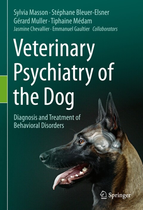 Veterinary Psychiatry of the Dog: Diagnosis and Treatment of Behavioral Disorders - FULL INSTANT DOWNLOAD | PDF DOCX EPUB