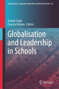 Cover image: Globalisation and Leadership in Schools 9783031532221