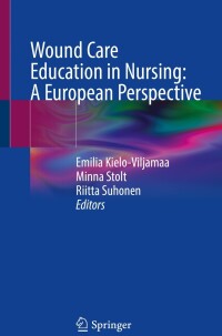 表紙画像: Wound Care Education in Nursing: A European Perspective 9783031532290