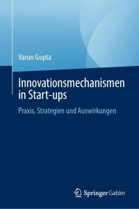 Cover image: Innovationsmechanismen in Start-ups 9783031532672