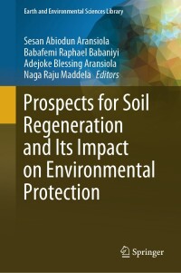 Cover image: Prospects for Soil Regeneration and Its Impact on Environmental Protection 9783031532696