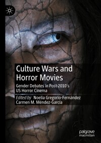 表紙画像: Culture Wars and Horror Movies 9783031532771