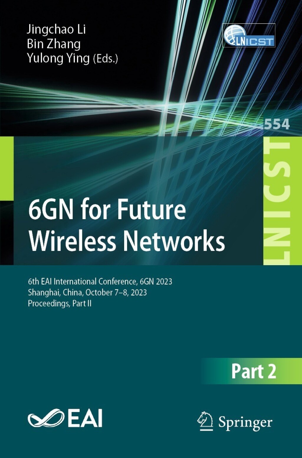 6GN for Future Wireless Networks 6th EAI International Conference, 6GN 2023, Shanghai, China, October 7-8, 2023, Proceedings, Part II