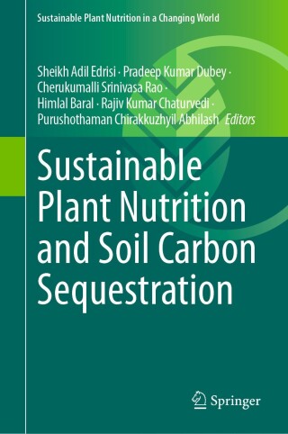 Cover image: Sustainable Plant Nutrition and Soil Carbon Sequestration 9783031535895