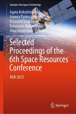 Cover image: Selected Proceedings of the 6th Space Resources Conference 9783031536090