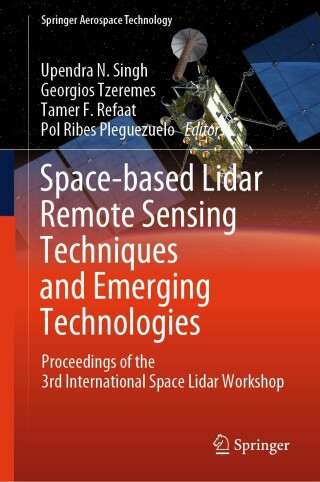 表紙画像: Space-based Lidar Remote Sensing Techniques and Emerging Technologies 9783031536175