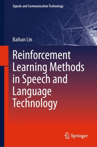 Cover image: Reinforcement Learning Methods in Speech and Language Technology 9783031537196