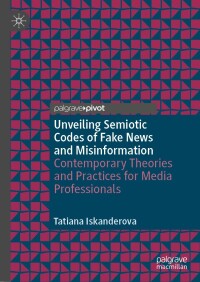 Cover image: Unveiling Semiotic Codes of Fake News and Misinformation 9783031537509