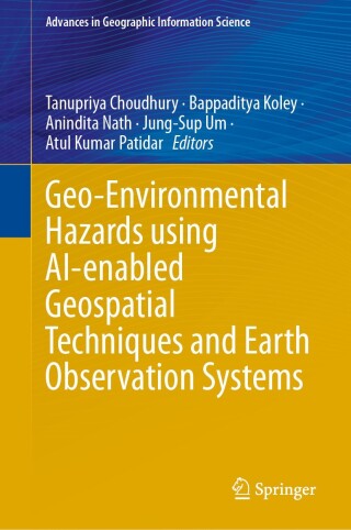 Imagen de portada: Geo-Environmental Hazards using AI-enabled Geospatial Techniques and Earth Observation Systems 9783031537622