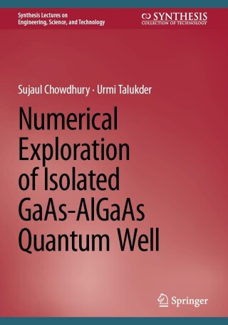 Imagen de portada: Numerical Exploration of Isolated GaAs-AlGaAs Quantum Well 9783031538155