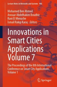 Cover image: Innovations in Smart Cities Applications Volume 7 9783031538230