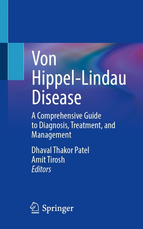 Von Hippel-Lindau Disease: A Comprehensive Guide to Diagnosis, Treatment, and Management - FULL INSTANT DOWNLOAD | PDF DOCX EPUB