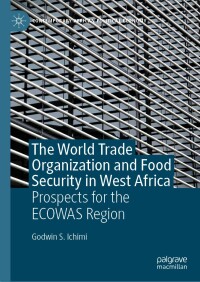 Cover image: The World Trade Organization and Food Security in West Africa 9783031538803