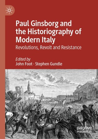 Imagen de portada: Paul Ginsborg and the Historiography of Modern Italy 9783031540219