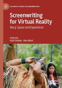 Cover image: Screenwriting for Virtual Reality 9783031540998