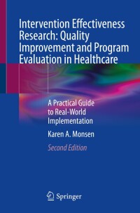 Omslagafbeelding: Intervention Effectiveness Research: Quality Improvement and Program Evaluation in Healthcare 2nd edition 9783031541100