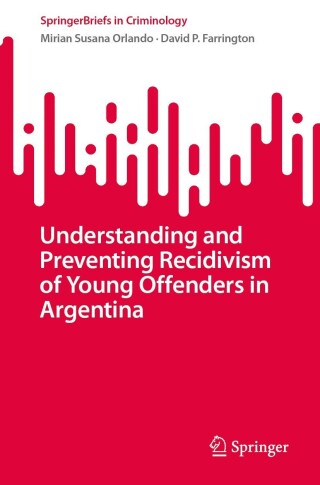 Cover image: Understanding and Preventing Recidivism of Young Offenders in Argentina 9783031541483