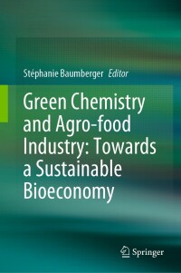 Titelbild: Green Chemistry and Agro-food Industry: Towards a Sustainable Bioeconomy 9783031541872