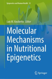 Cover image: Molecular Mechanisms in Nutritional Epigenetics 9783031542145