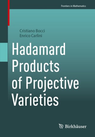 Cover image: Hadamard Products of Projective Varieties 9783031542626