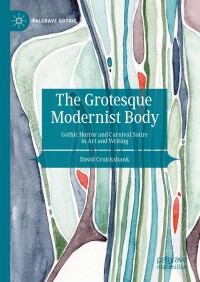 Cover image: The Grotesque Modernist Body 9783031543456